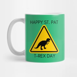 Happy St. Pat t-rex day Sign Board Mug